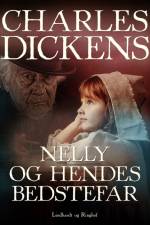 Nelly og hendes bedstefar af Charles Dickens