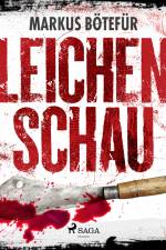 Leichenschau (Krimi) af Dr. Markus Bötefür