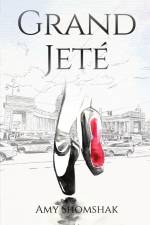 GRAND JETE af Amy Shomshak