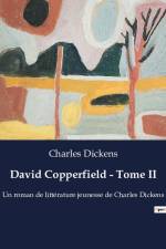 David Copperfield - Tome II af Charles Dickens