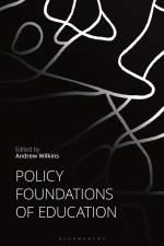 POLICY FOUNDATIONS OF EDUCATIO af Andrew Wilkins