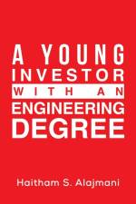 A Young Investor with an Engineering Degree af Haitham S. Alajmani
