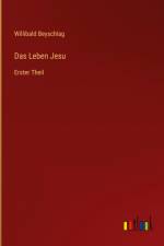 Das Leben Jesu af Willibald Beyschlag