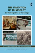 The Invention of Humboldt af Jorge Canizares-Esguerra