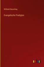 Evangelische Predigten af Willibald Beyschlag