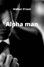 alpha man af Walker O'Neal