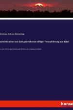 Nachricht seiner von Gott geschehenen völligen Herausführung aus Babel af Christian Anton Römeling