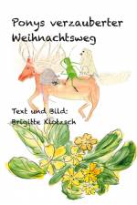 Ponys verzauberter Weihnachtsweg af Brigitte Klotzsch