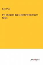 Der Untergang des Langobardenreiches in Italien af Sigurd Abel