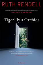 Tigerlily's Orchids af Ruth Rendell