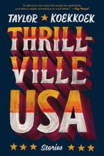 Thrillville, USA: Stories af Taylor Koekkoek