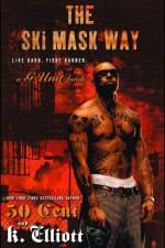 The Ski Mask Way af K. Elliott