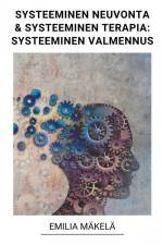 Systeeminen Neuvonta & Systeeminen Terapia af Emilia Mäkelä