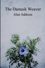 The Damask Weaver af Alan Addison