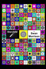 Starchild af Swan Morrison