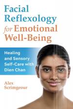 Facial Reflexology for Emotional Well-Being af Alex Scrimgeour