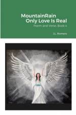 MountainRain Only Love Is Real af Judy Romero