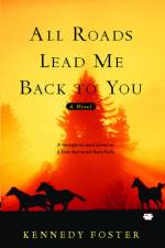 All Roads Lead Me Back to You af Kennedy Foster