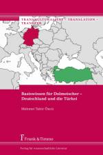 Basiswissen für Dolmetscher ¿ Deutschland und die Türkei af Mehmet Tahir Öncü