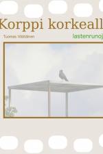 Korppi korkealla af Tuomas Väätäinen