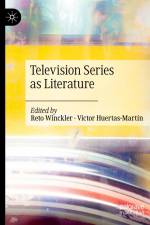 Television Series as Literature af Víctor Huertas-Martín