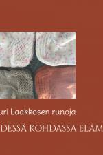 Yhdessä kohdassa elämää af Mauri Laakkonen