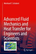 Advanced Fluid Mechanics and Heat Transfer for Engineers and Scientists
