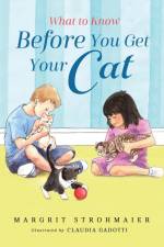 What to Know Before You Get Your Cat af Margrit Strohmaier