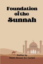 Foundation Of The Sunnah af Imaam Ahmed Ibn Hanbal
