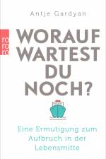 Worauf wartest du noch? af Antje Gardyan