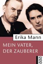 Mein Vater, der Zauberer af Irmela von der Lühe