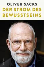 Der Strom des Bewusstseins af Oliver Sacks