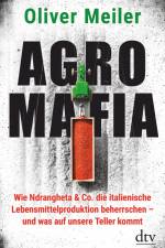 Agromafia af Oliver Meiler
