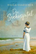 Das Seehospital af Helga Glaesener