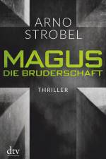 Magus. Die Bruderschaft af Arno Strobel