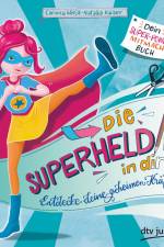 Die Superheldin in dir: Entdecke deine geheimen Kräfte af Natasa Kaiser