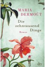 Die zehntausend Dinge af Maria Dermoût