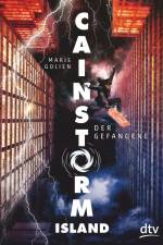 Cainstorm Island - Der Gefangene af Marie Golien