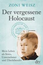 Der vergessene Holocaust af Zoni Weisz