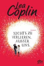 Nichts zu verlieren. Außer uns. af Lea Coplin