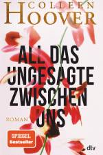 All das Ungesagte zwischen uns af Colleen Hoover