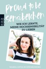 Proud to be Sensibelchen af Maria Anna Schwarzberg