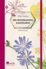 Die Wildblumensammlerin af Elke Loewe