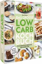 Das große Low-Carb-Kochbuch af Diana Ruchser