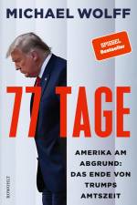 77 Tage af Michael Wolff