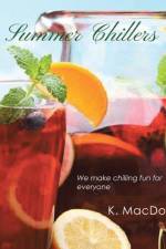 Summer Chillers: We Make Chilling Fun for Everyone af K. Macdonald