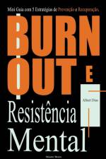 Burnout e Resistência Mental af Albert Dias