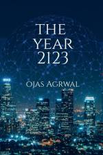 The Year 2123 af Ojas Agrawal