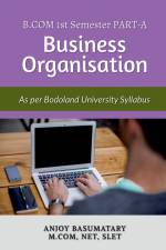 Guide Book for Business Organization As Per Bodoland University syllabus af Anjoy Basumatary