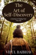 The Art of Self-Discovery af Vipul Baibhav